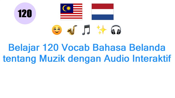 Belajar 120 Vocab Bahasa Belanda tentang Muzik dengan Audio Interaktif